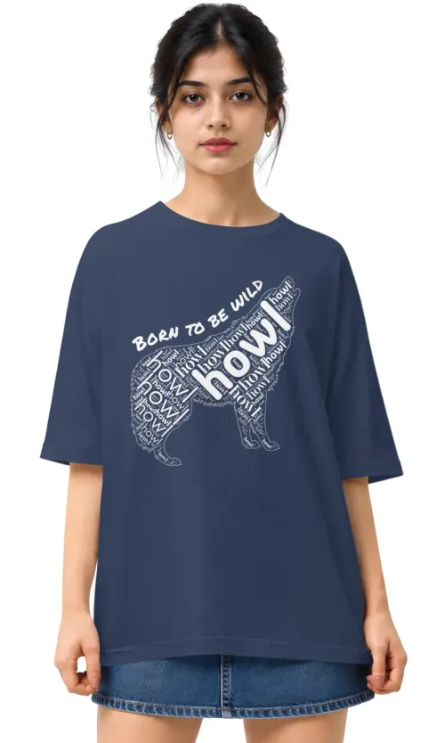 Born To Be Wild | Oversized Drop Shoulder Tee