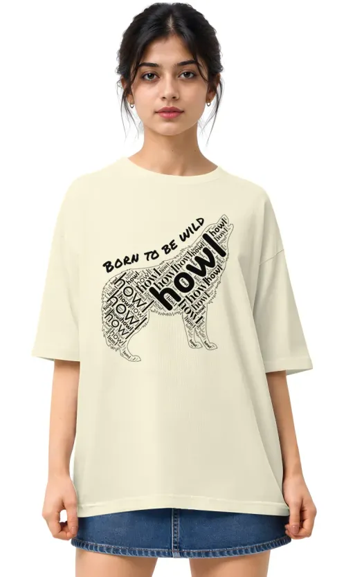 Born To Be Wild | Oversized Drop Shoulder Tee