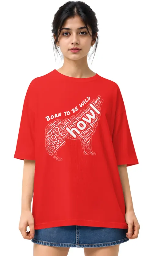 Born To Be Wild | Oversized Drop Shoulder Tee