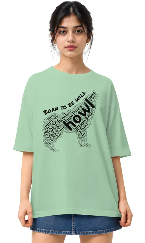 Born To Be Wild | Oversized Drop Shoulder Tee