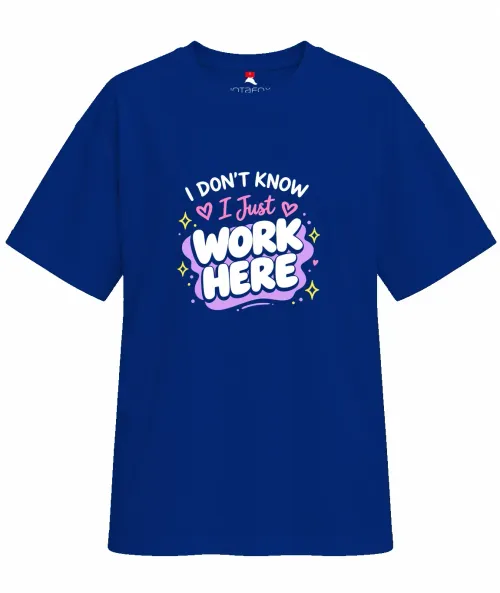 I Just Work Here | Oversized Drop Shoulder Tee | Women