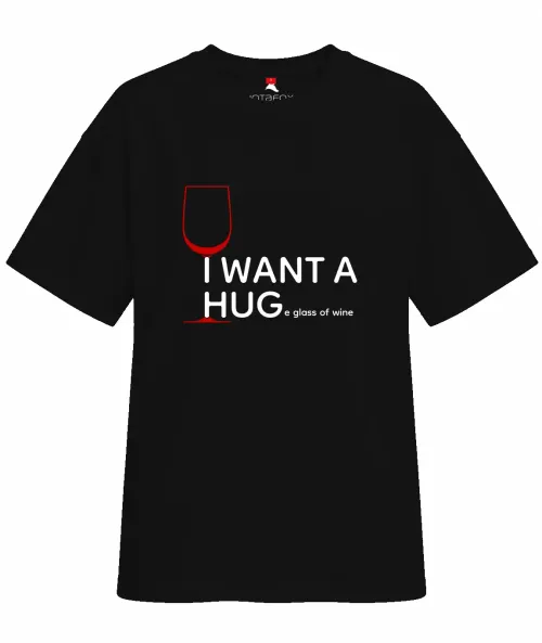 I Want A Huge Glass Of Wine | Oversized Drop Shoulder Tee | Women