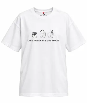 Let's Handle This Like Adults | Oversized Drop Shoulder Tee | Unisex