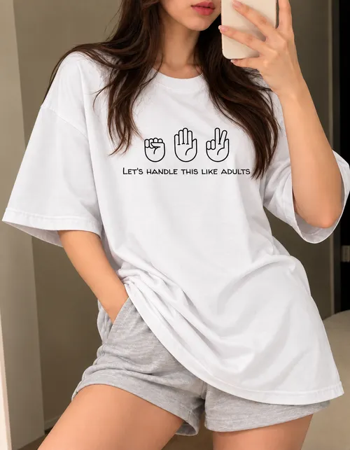 Let's Handle This Like Adults | Oversized Drop Shoulder Tee | Unisex