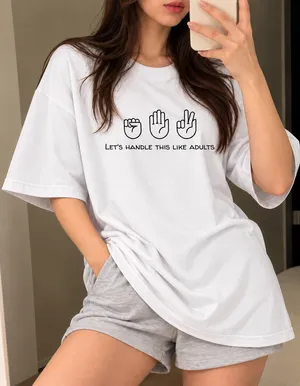 Let's Handle This Like Adults | Oversized Drop Shoulder Tee | Unisex