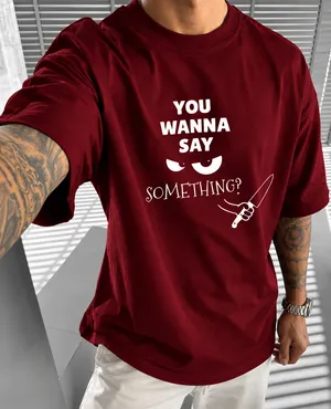 You Wanna Say Something | Oversized Drop Shoulder Tee | Unisex